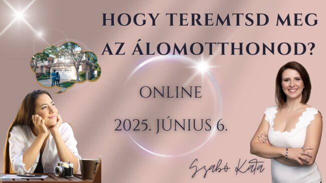 Hogy teremtsd meg az állomotthonod könnyedén? Online workshop az Access Consciousness eszközeivel, 2025. június 6.