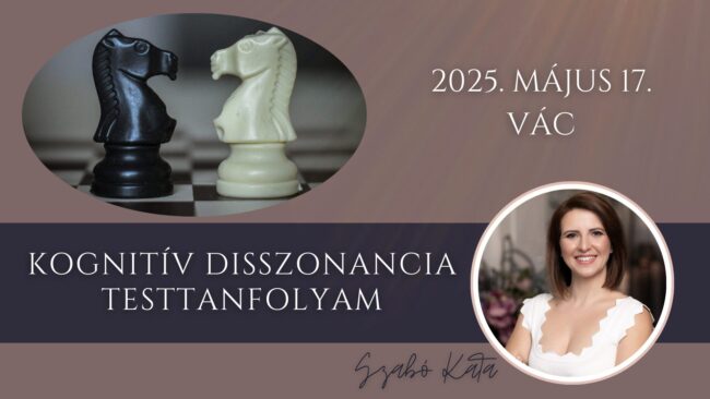 kognitív disszonancia 0517 Kognitív disszonancia Access Consciousness testtanfolyam, Vác, 2025. Május 17.